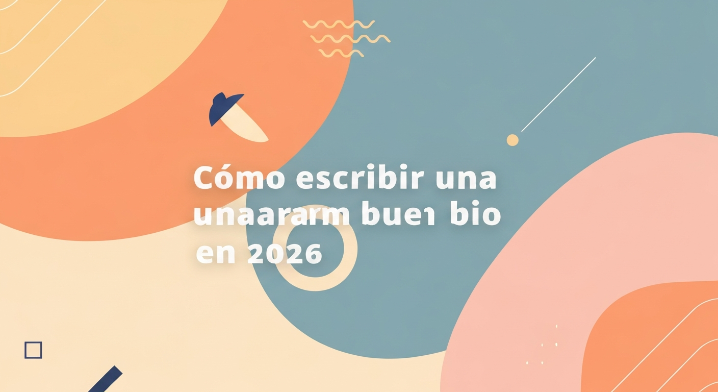Cómo escribir una buena bio en Instagram para atraer seguidores en 2026