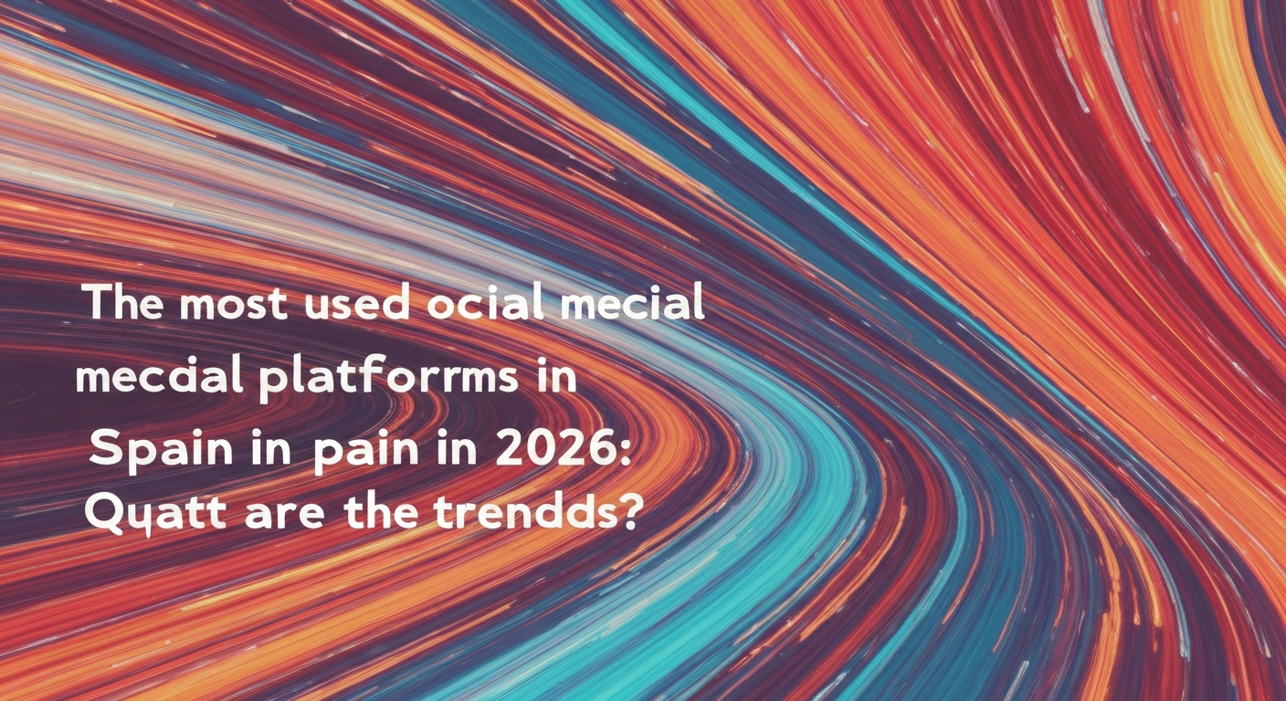 Redes sociales más usadas en España en 2026: ¡Descubre las tendencias!